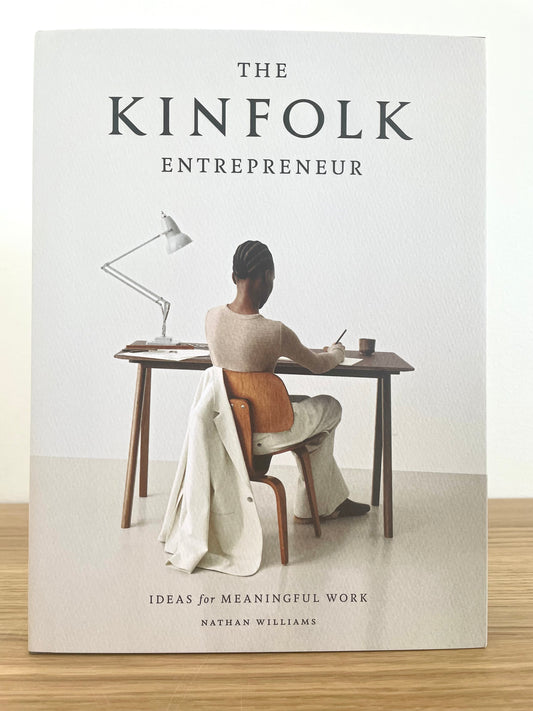 The Kinfolk Entrepreneur | Ideas for meaningful work